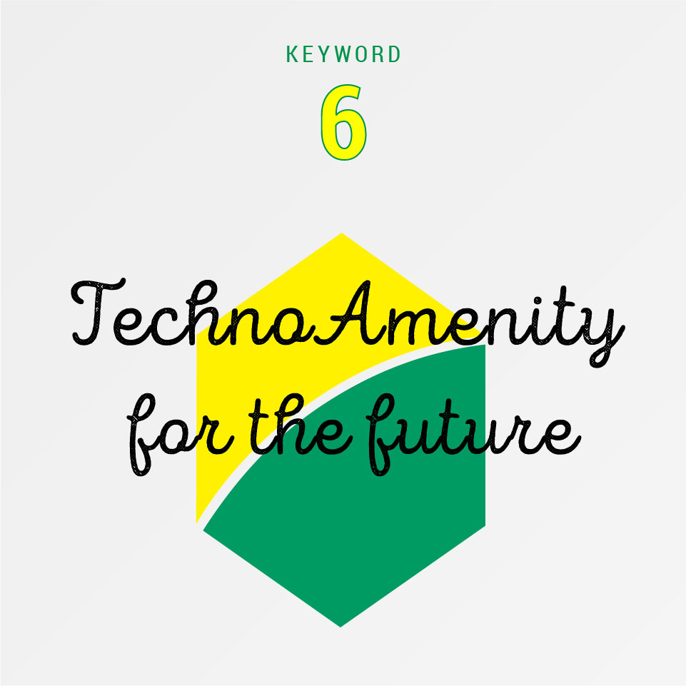 TechnoAmenity for the future